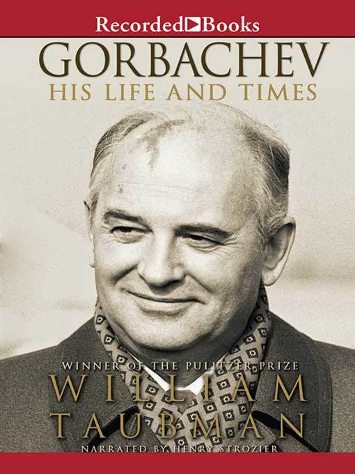 Title details for Gorbachev by William Taubman - Available